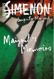 Maigret&#39;s Memoirs (Georges Simenon)