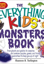 The Everything Kids Monsters Book (Shannon R. Turlington)