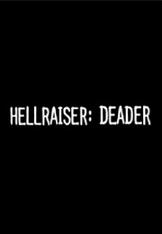 Hellraiser - Deader (2005)