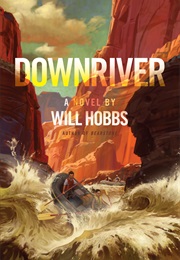 Downriver (Will Hobbs)
