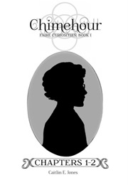 Chimehour (The Faire Curiosisties, #1) (Caitlin E. Jones)