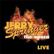 Jerry Springe: The Opera