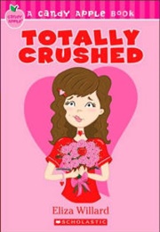 Totally Crushed (Eliza Willard)