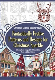 Fantastically Festive Patterns and Designs for Christmas Sparkle (Grace Sure)