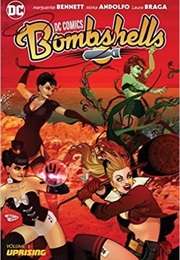 DC Comics: Bombshells, Vol. 3: Uprising (Marguerite Bennett)