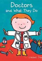 Doctors and What They Do (Liesbet Slegers)