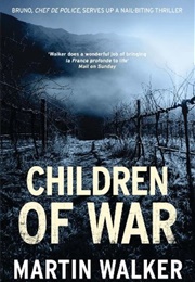 Children of War (Martin Walker)