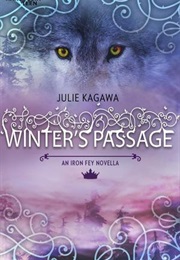 Winter&#39;s Passage (Julie Kagawa)