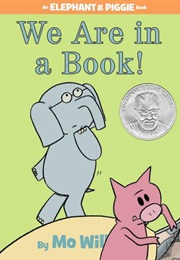 We Are in a Book (Mo Willems)