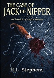 The Case of Jack the Nipper (H.L. Stephens)