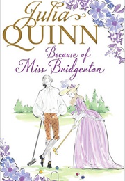 Because of Miss Bridgerton (Rokesbys 1) (Julia Quinn)