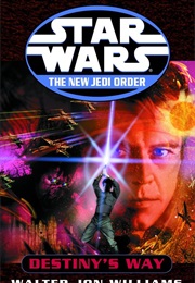 The New Jedi Order: Destiny's Way (Walter Jon Williams)