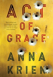 Act of Grace (Anna Krien)