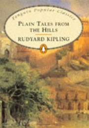 Plain Tales From the Hills (Rudyard Kipling)