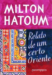 Relato De Um Certo Oriente - Milton Hatoum (1990)
