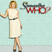 Samantha Who?