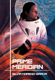 Prime Meridian (Silvia Moreno-Garcia)