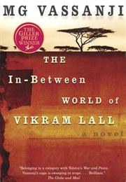 The In-Between World of Vikram Lall (M.G. Vassanji)