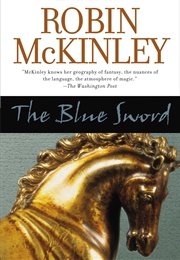 The Blue Sword (Robin McKinley)