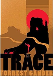 The Trace (Forrest Grander)