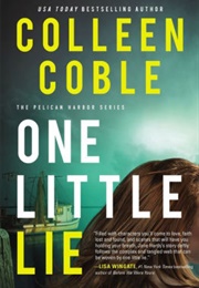 One Little Lie (Colleen Coble)