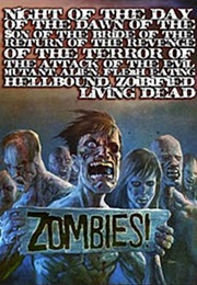 Night of the Day of the Dawn of the Son of the Bride of the Return of the Terror (1991)