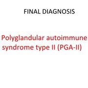 Polyglandular Syndromes Type I, II, III