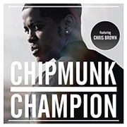 Champion - Chipmunk Feat. Chris Brown