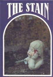 Stain (Book 1 of the Four Elements Tetralogy) (Rikki Ducornet)