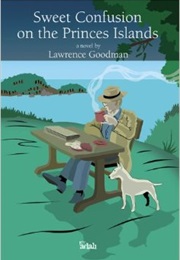 Sweet Confusion on the Princes' Islands (Lawrence Goodman)