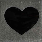 Boris – Smile -Live at Wolf Creek- (2008)