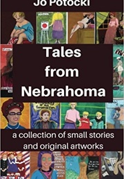 Tales From Nebrahoma (Jo Potocki)