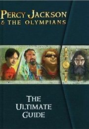 Percy Jackson &amp; the Olympians: The Ultimate Guide (Rick Riordan)