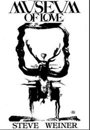 The Museum of Love (Steve Weiner)