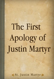 1st Apology of Justin Martyr (Apocrypha)