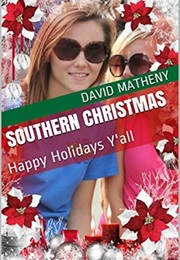 Southern Christmas: Happy Holidays Y'all (David Matheny)