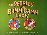 The Pebbles &amp; Bamm-Bamm Show