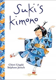Suki&#39;s Kimono (Chieri Uegaki)