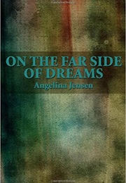 On Far Side of Dreams (Angelina Jensen)