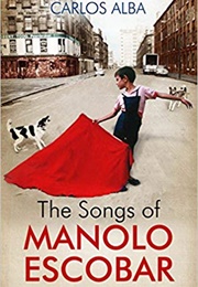 The Songs of Manolo Escobar (Carlos Alba)