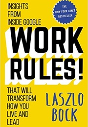 Work Rules! (Laszio Bock)
