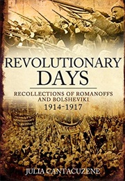 Revolutionary Days (Julia Cantacuzene)