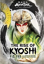 Avatar the Last Airbender: The Rise of Kyoshi (F.C.Yee)
