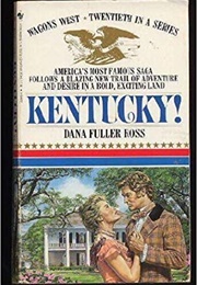 Kentucky! (Dana Fuller Ross)