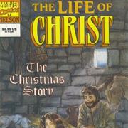 The Life of Christ: The Christmas Story