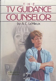 The TV Guidance Counselor (A.C. Lemieux)