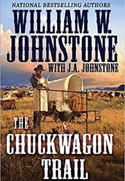 The Chuckwagon Trail (William W. Johnstone)