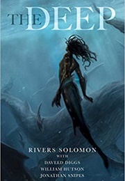 The Deep (Rivers Solomon)