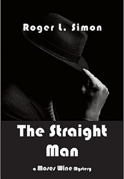 The Straight Man (Roger L. Simon)
