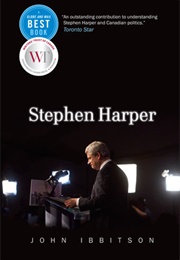 Stephen Harper (John Ibbitson)